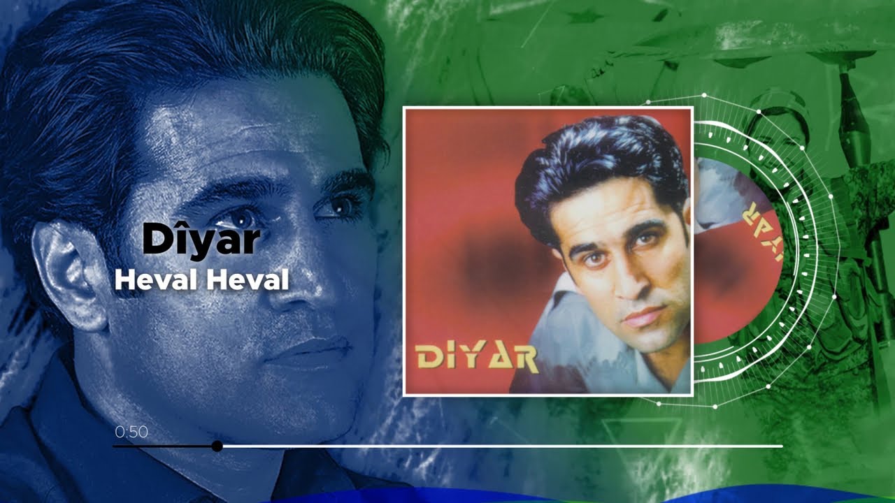 Dîyar - Heval Heval