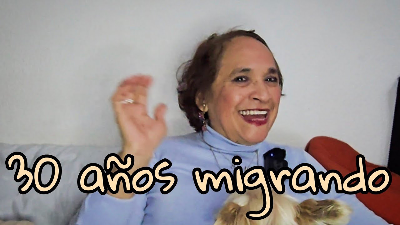 Gladys, 30 años siendo migrante: la historia que no se ve