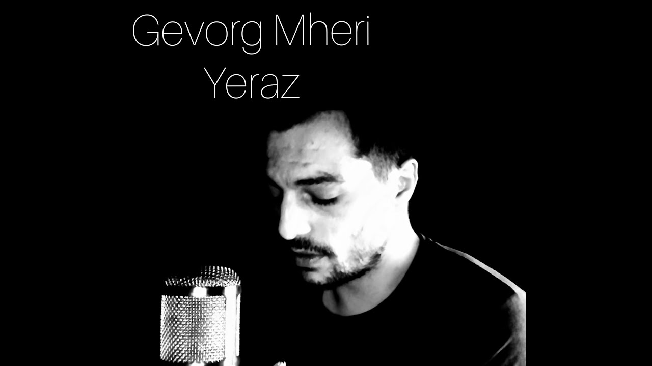 Gevorg Mheri-Yeraz(Cover by Pashik)NEW 2022