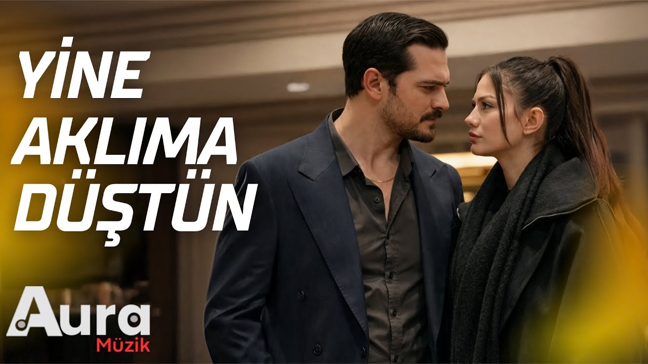 YİNE AKLIMA DÜŞTÜN - NİSAN - EŞREF RÜYA DİZİ MÜZİK