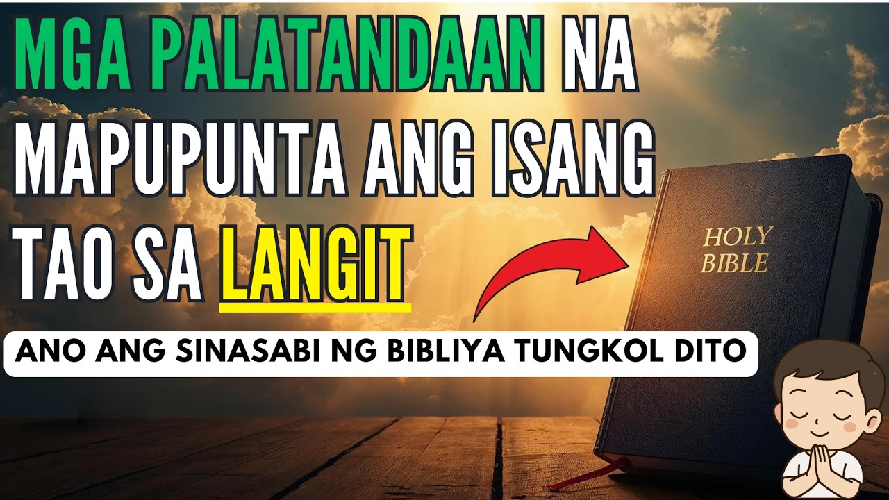 8 Palatandaan na Mapupunta Ka sa Langit Ayon sa Biblia | Buhay na Walang Hanggan