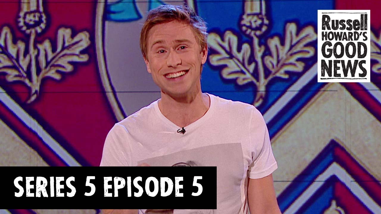 Russell Howard's Good News - Series 5, Episode 5