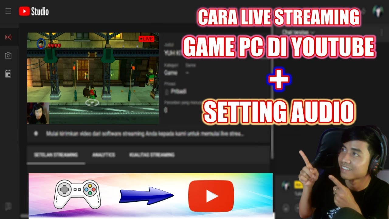 Cara Live Streaming Game PC Di Youtube Lengkap Dengan Settingan Audio