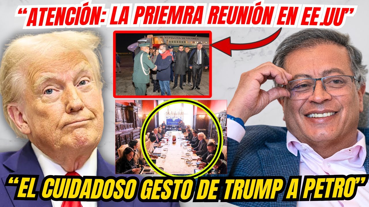 URGENTE! DESPUES  DE LA LLEGADA de Petro a EE.UU, PRIMERA REUNIÓN CON DATO de Trump -Mr. Carvajalino