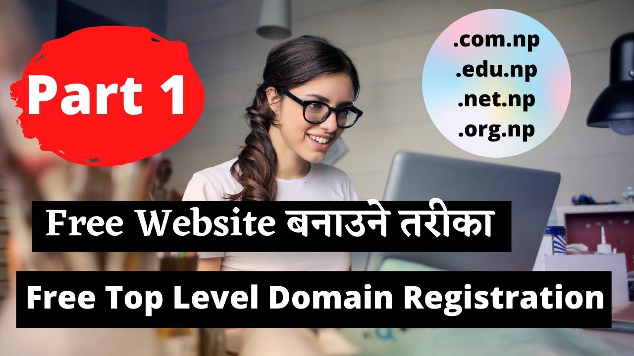 Create Free Website and Register free Top Level Domain in Nepal | Part 1| .com.np, .edu.np, .org.np