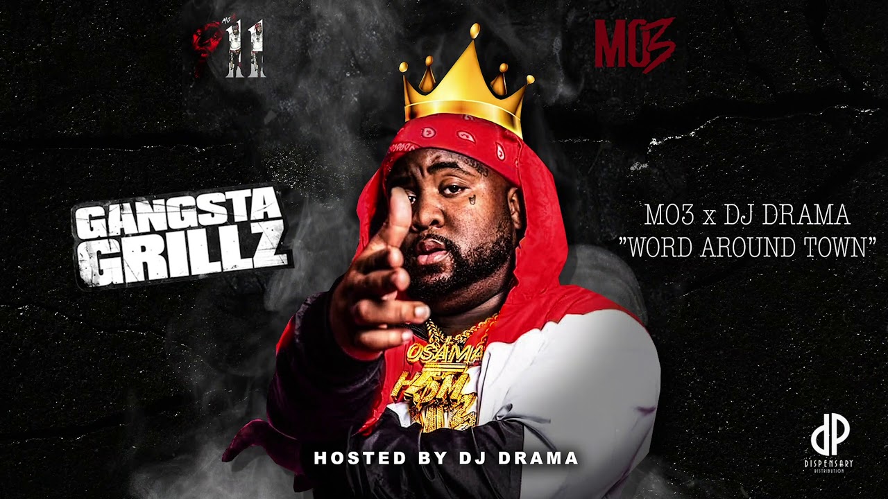 MO3 - Word Around Town [911: Gangsta Grillz]