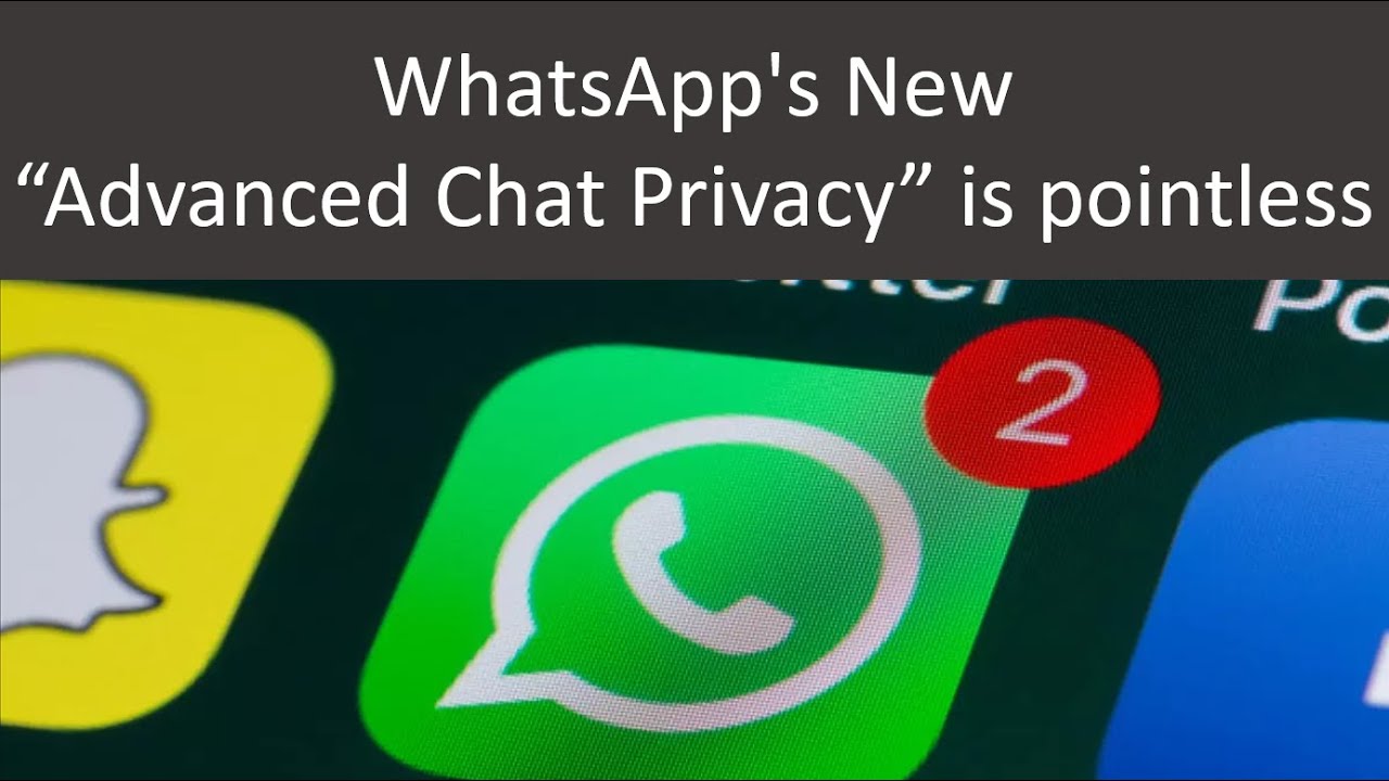 Новая расширенная функция конфиденциальности чатов WhatsApp бесполезна