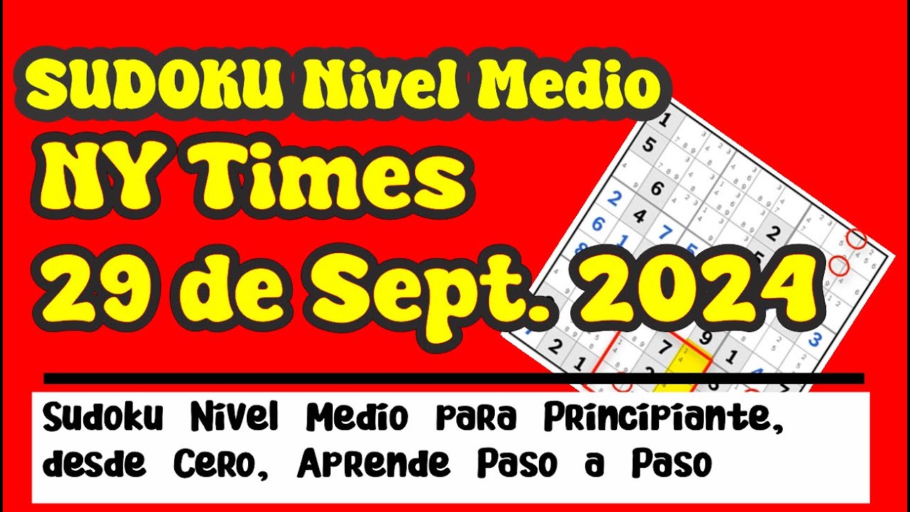 29 de Septiembre  2024. Resolviendo Sudoku Medium del New York Time.