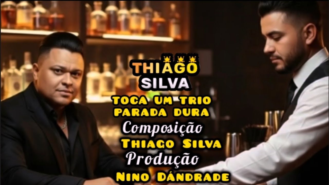 THIAGO SILVA  _ TOCA UM TRIO PARADA DURA 