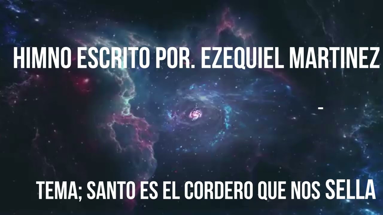 HIMNO  SANTO ES EL CORDERO QUE NOS SELLA