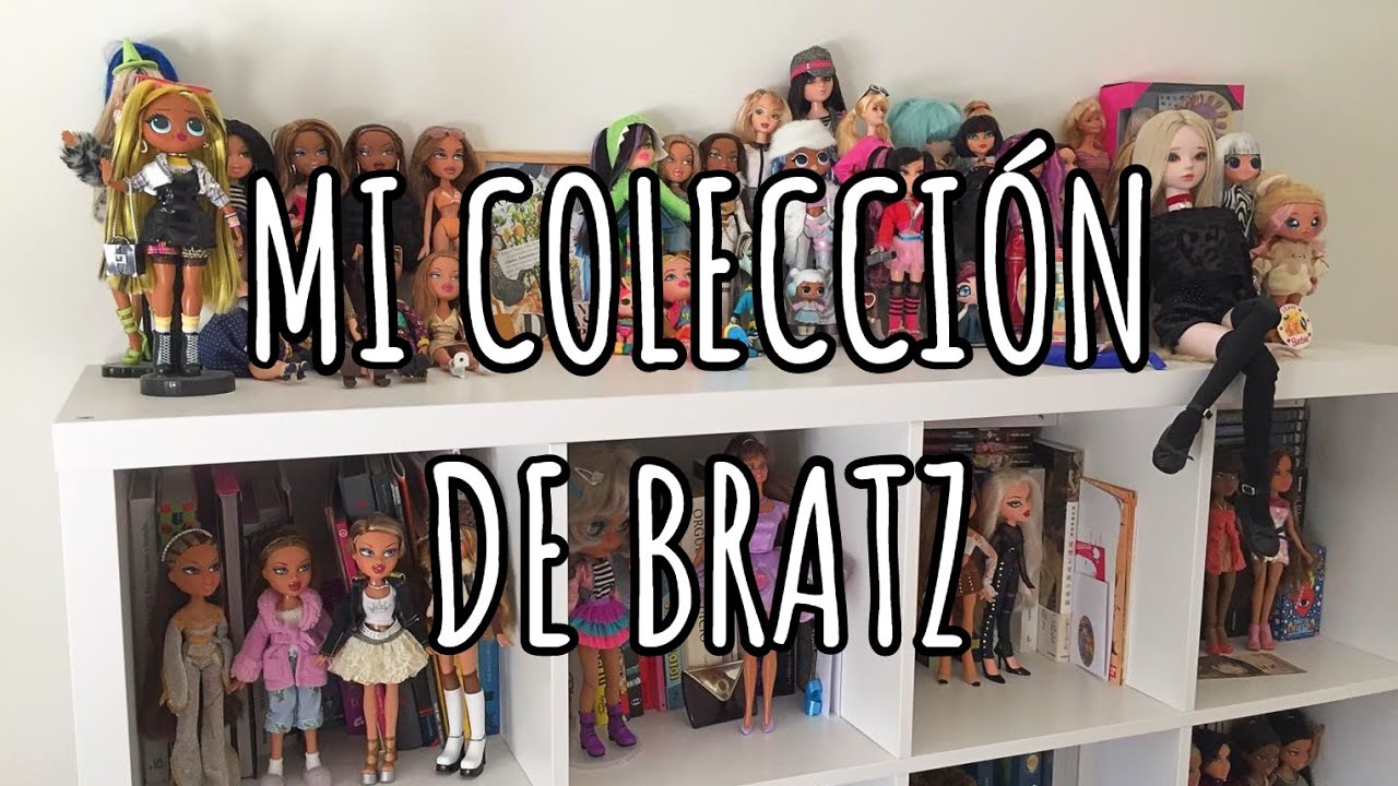 ¡MI COLECCIÓN DE BRATZ!