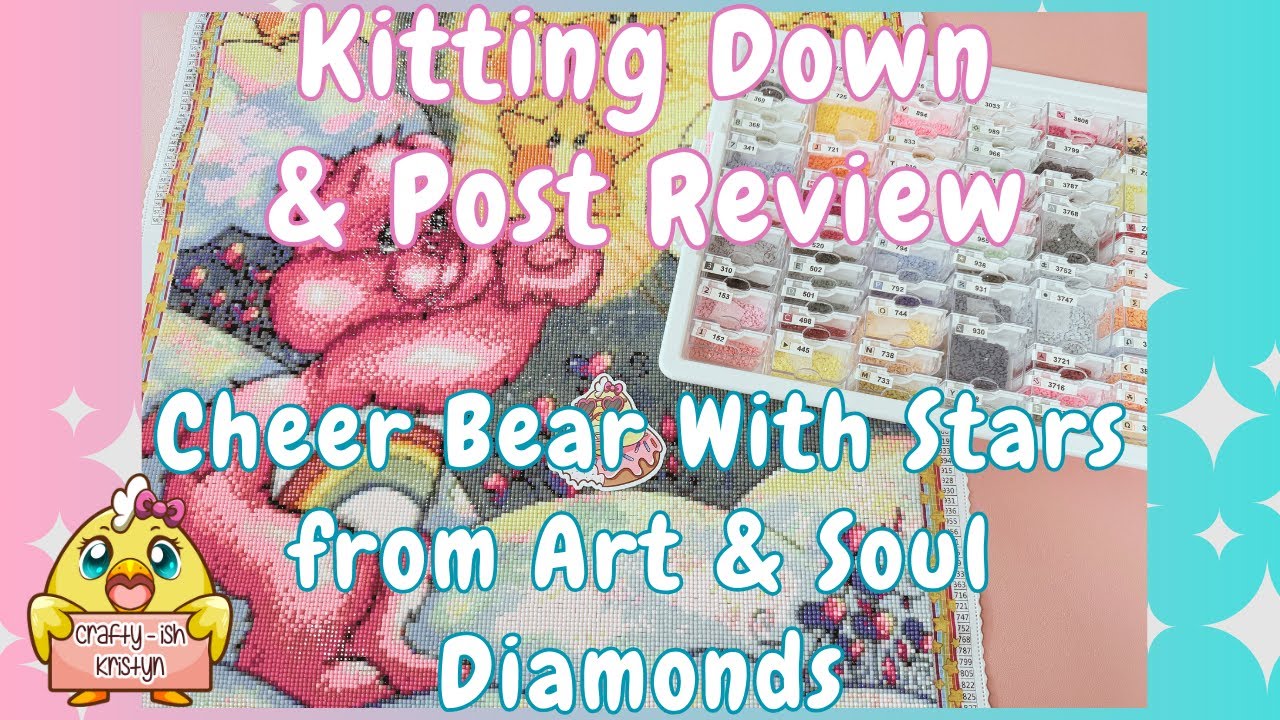 Diamond Painting Post Review & Kit Down | Cheer Bear with Stars from Art & Soul Diamonds