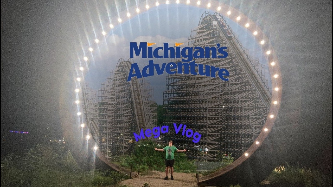 Michigan's Adventure Summer 2025 Vlog