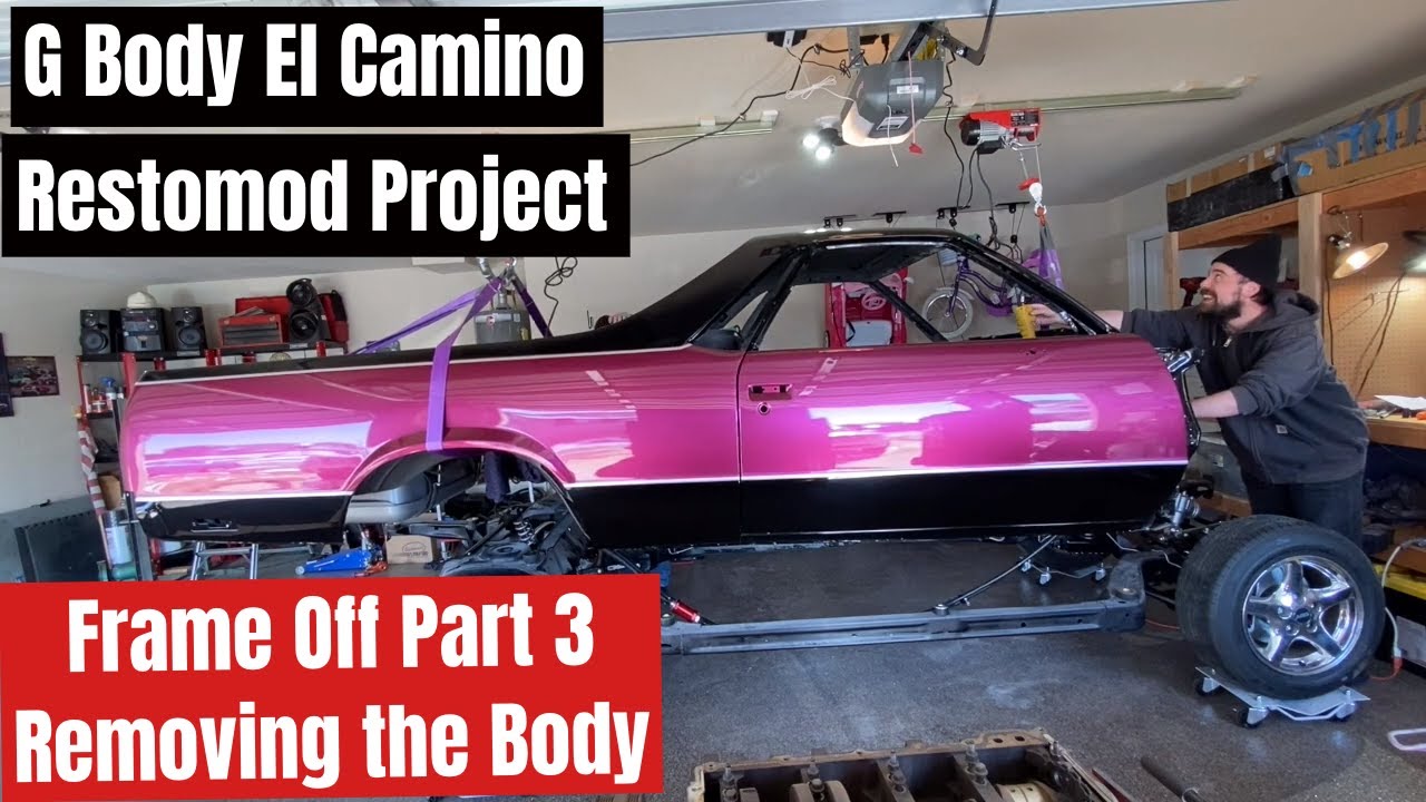 G Body El Camino Restomod Frame Off Часть 3: Снятие корпуса