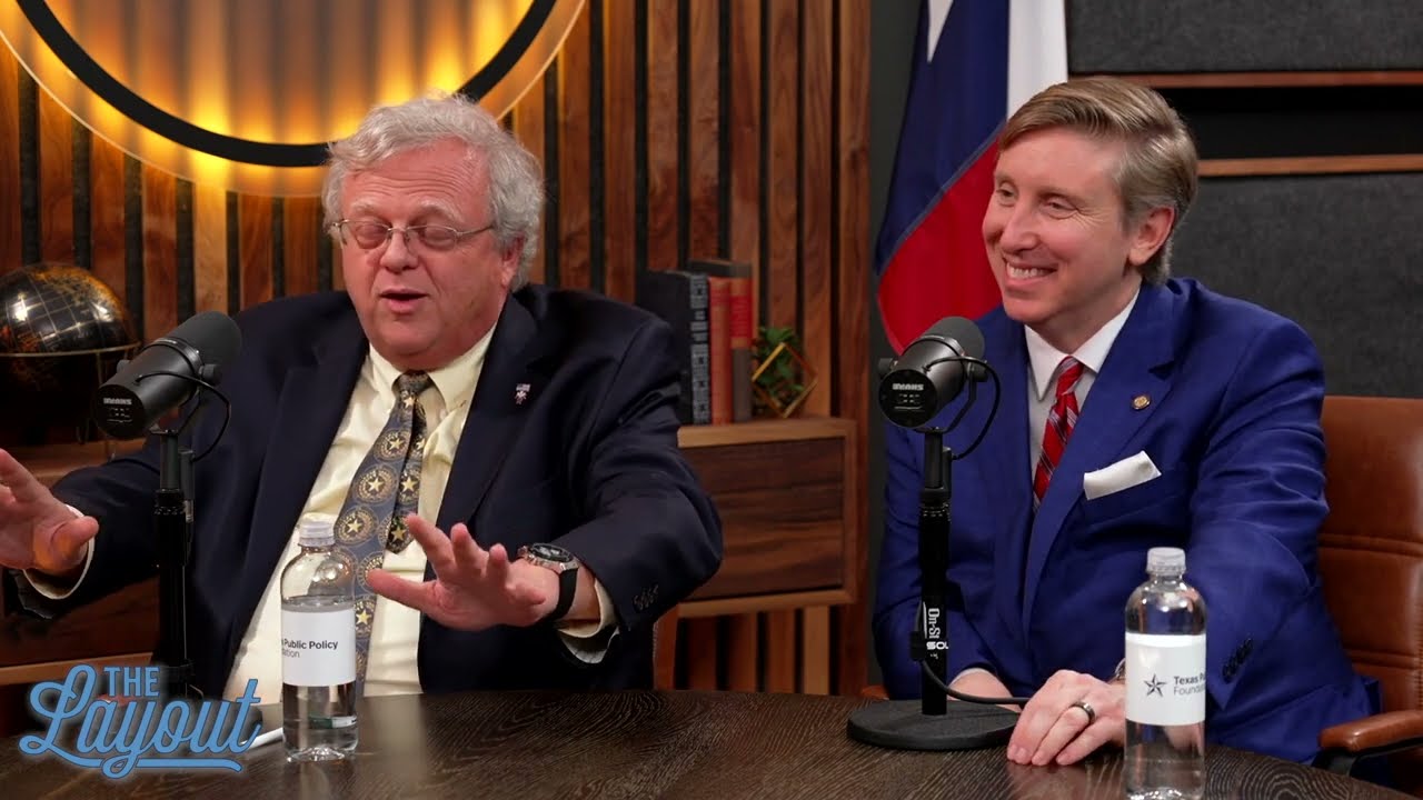 The Layout | Senate Bills 3, 4 and 5 with Senators Paul Bettencourt and Tan Parker