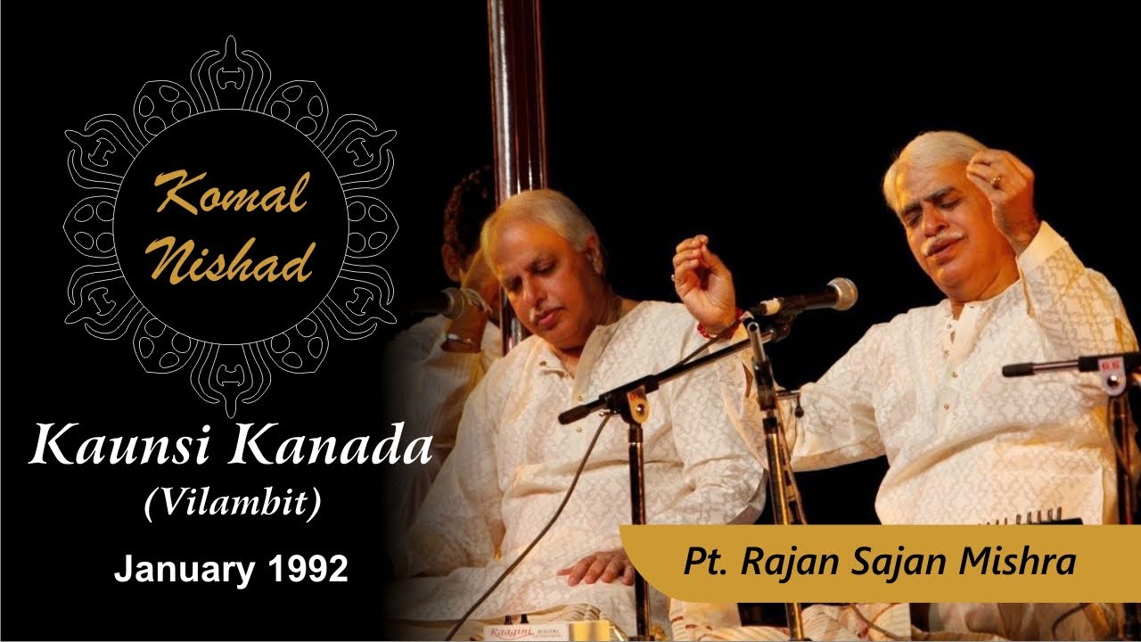 Raag Kaunsi Kanada | Pt. Rajan Sajan Mishra | Hindustani Classical Vocal | Part 1/6