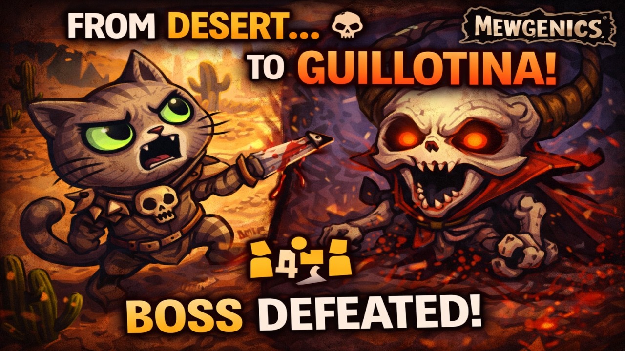 I Survived the Desert… Then Killed Guillotina | Mewgenics