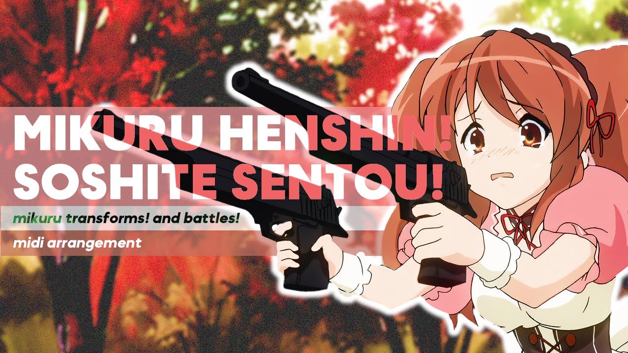 Haruhi Suzumiya | Mikuru Henshin! Soshite Sentou! | MIDI Arrangement