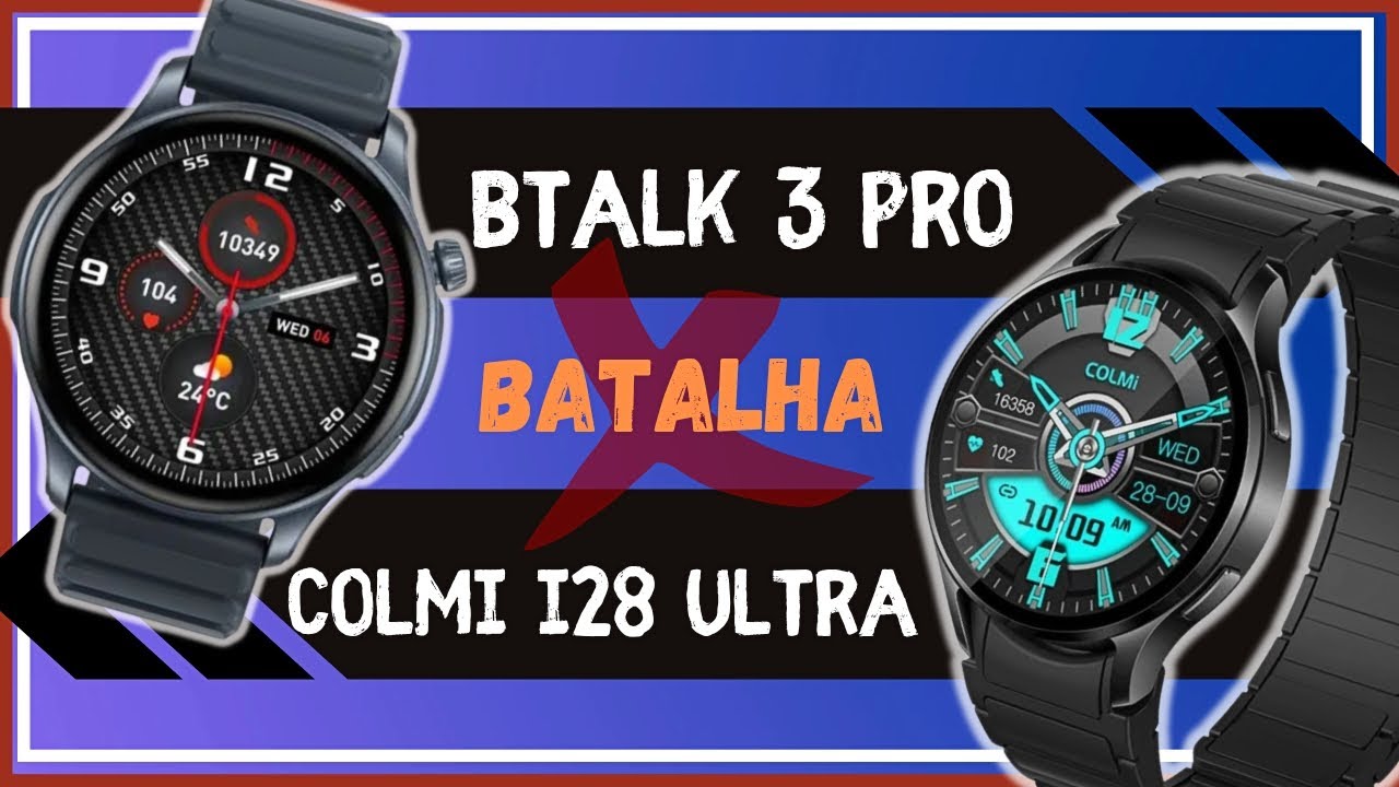 COLMI I28 ULTRA vs ZEBLAZE BTALK 3 PRO - Smartwatch Comparativo - QUAL É MELHOR?