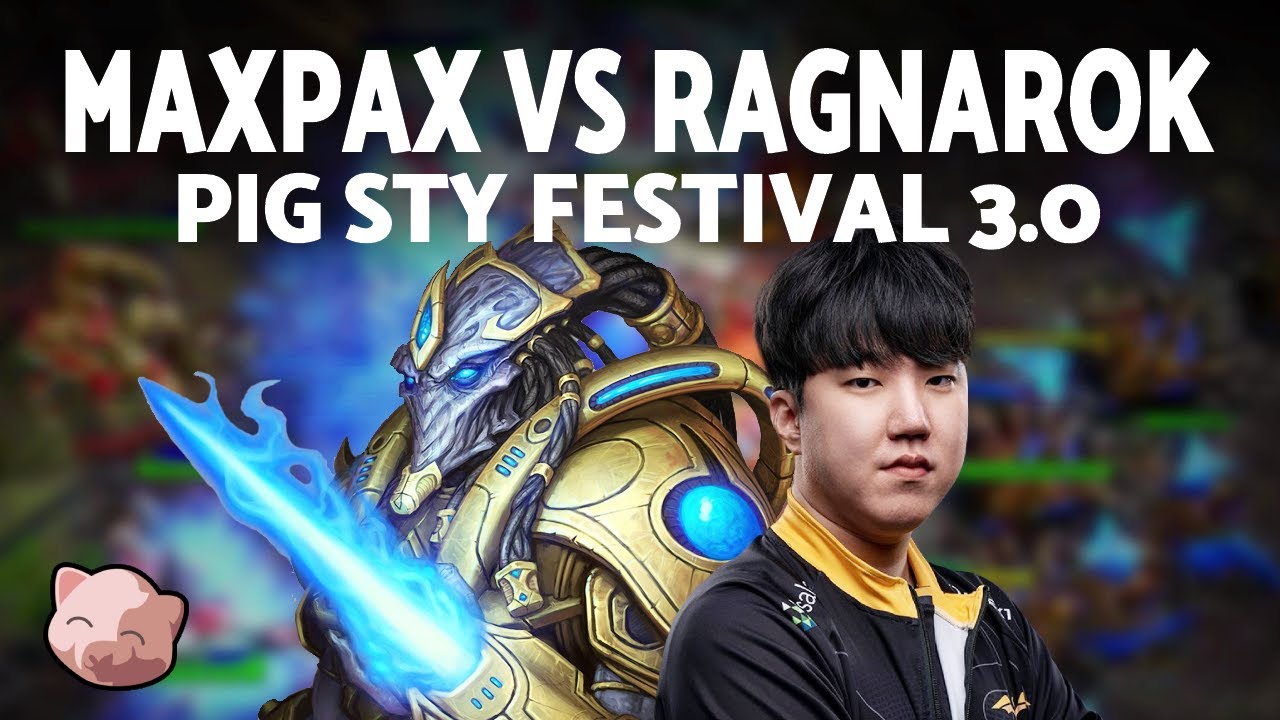 MAXPAX vs RAGNAROK | PiGFest 3.0 Round of 16 (Bo5 PvZ) - StarCraft 2