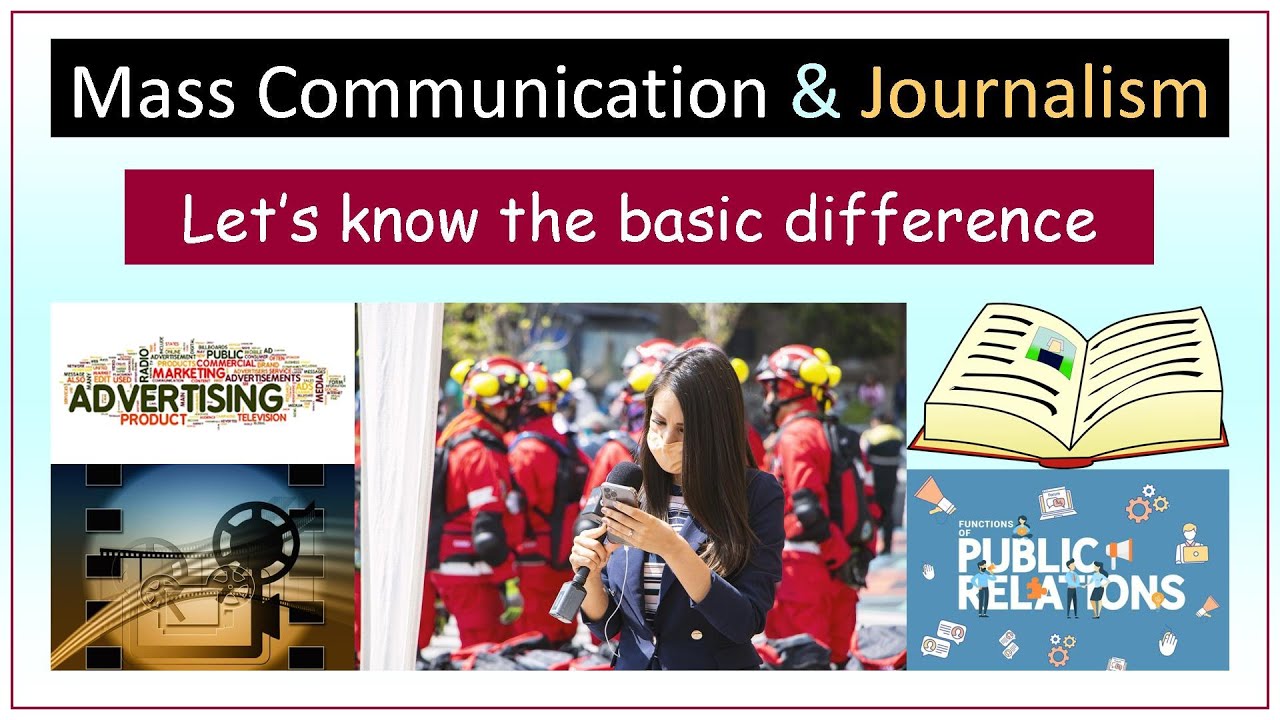 387. Difference between Mass Communication & Journalism