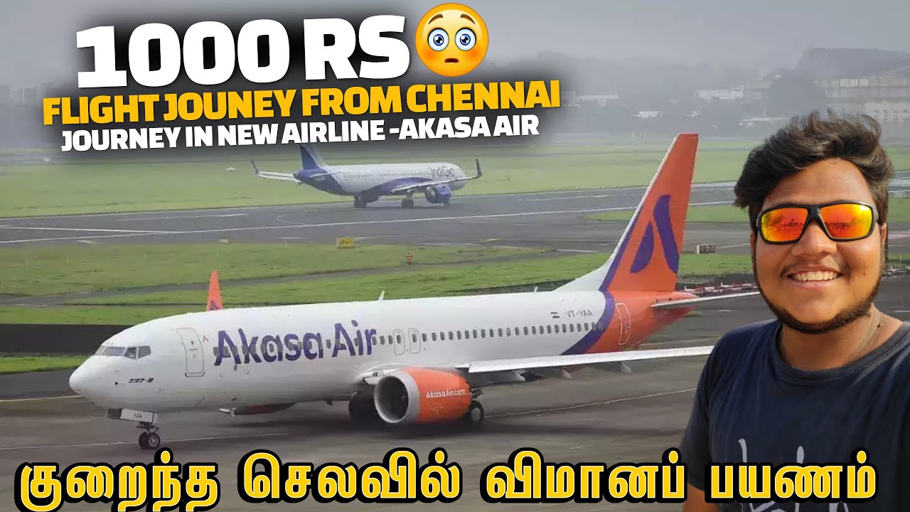 Enna Flight ticket 1000rs thana from Chennai 😱 | Flying new Airline - Akasa Air Journey