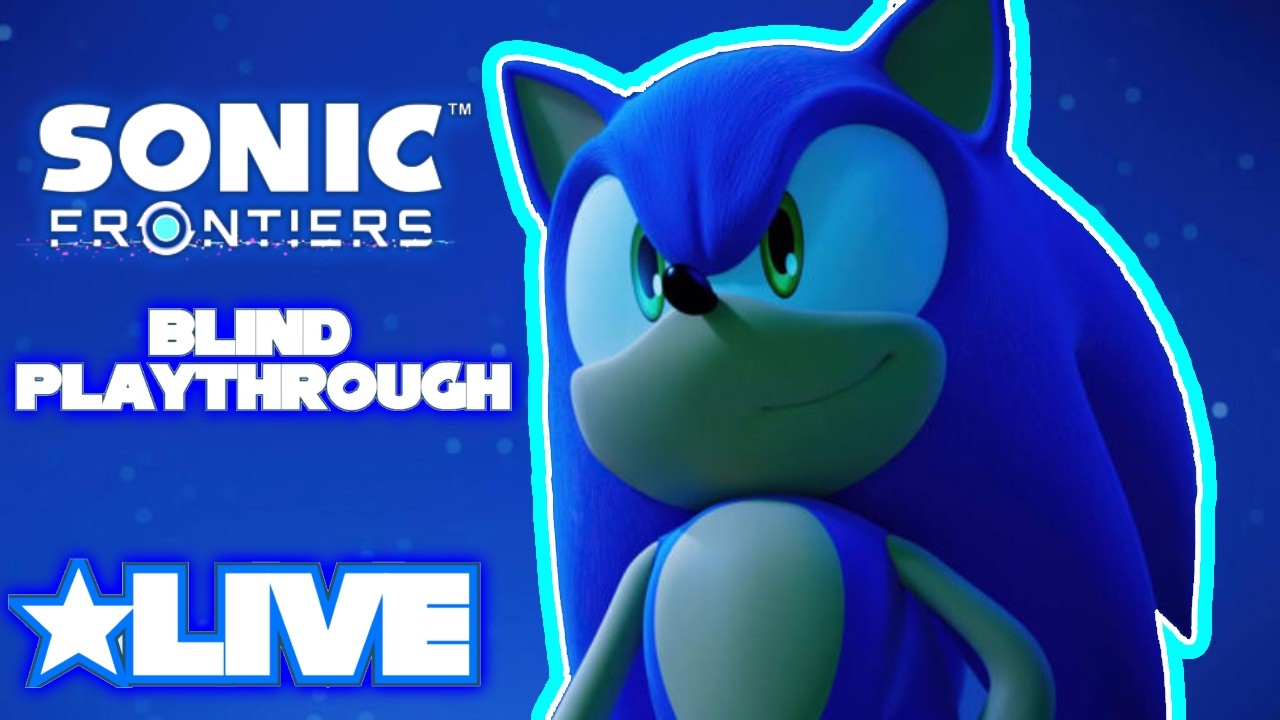🔴First Time playing Sonic Frontiers Live(PLEASE DON'T SPOIL THE GAME).