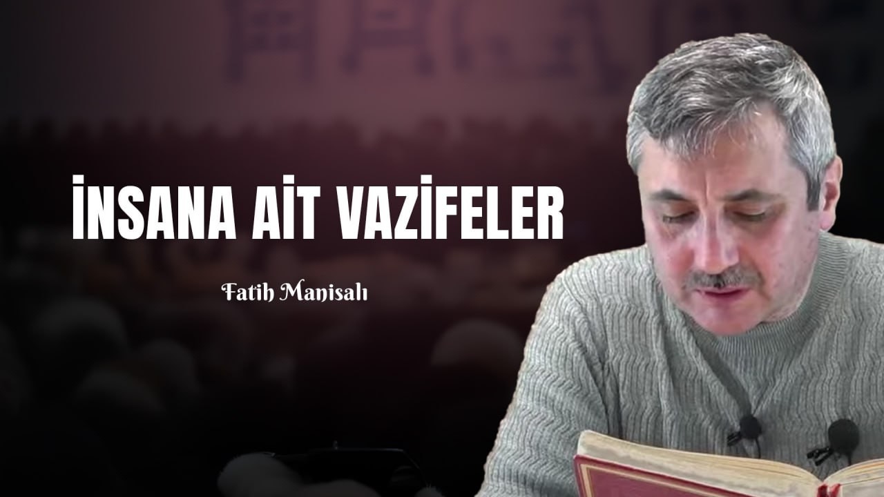 İnsana Ait Vazifeler - Risale-i Nur Sohbetleri - 19.02.2026