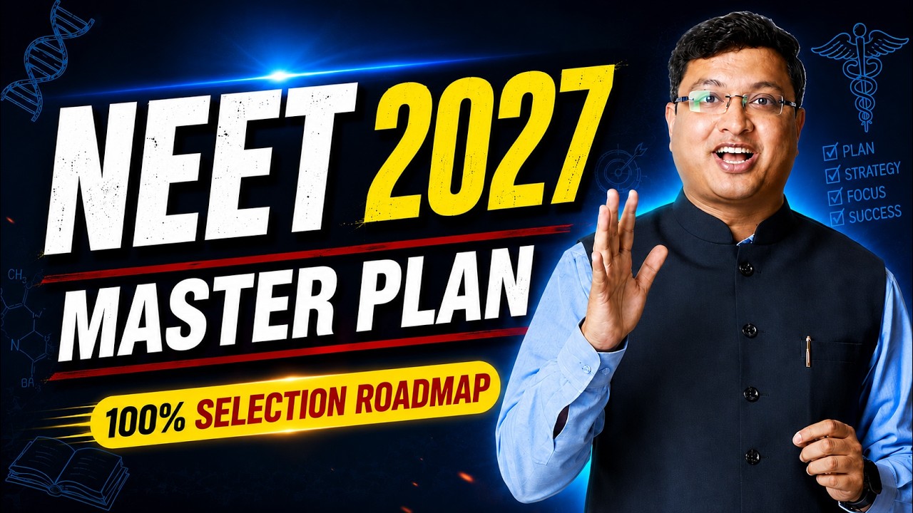 NEET 2027 Complete Strategy - DO NOT WASTE YOUR YEAR | NV Sir Strategy | Motion NEET