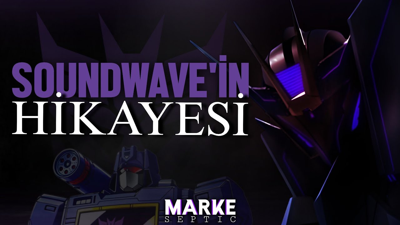 Soundwave'in Hikayesi: Decepticon’ların En Sadık Teğmeni!
