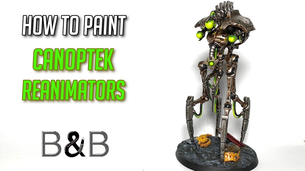 How to paint Canoptek Reanimators