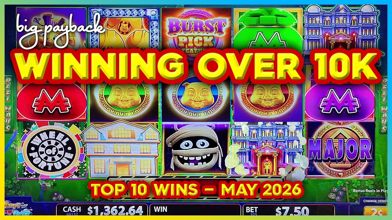 WINNING OVER 10K! TOP 10 SLOT WINS &ndash; May 2026!