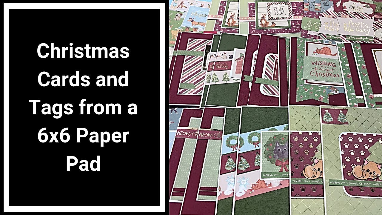 Christmas Cards and Tags from a 6x6 Pad - Using Up a Whole Paper Pad - Project Share