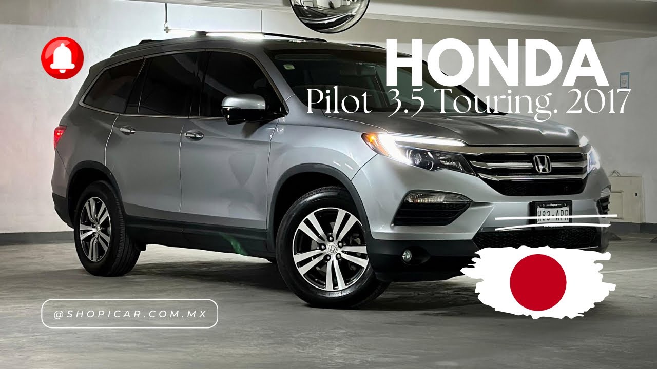 La camioneta más elegante de Honda 💎 | Pilot 3.5 Touring 2017