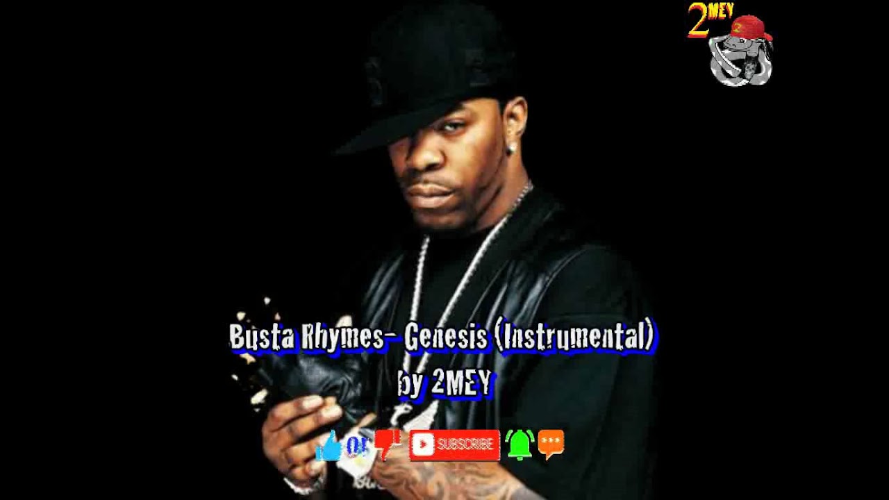 Busta Rhymes - Genesis (Instrumental) by 2MEY