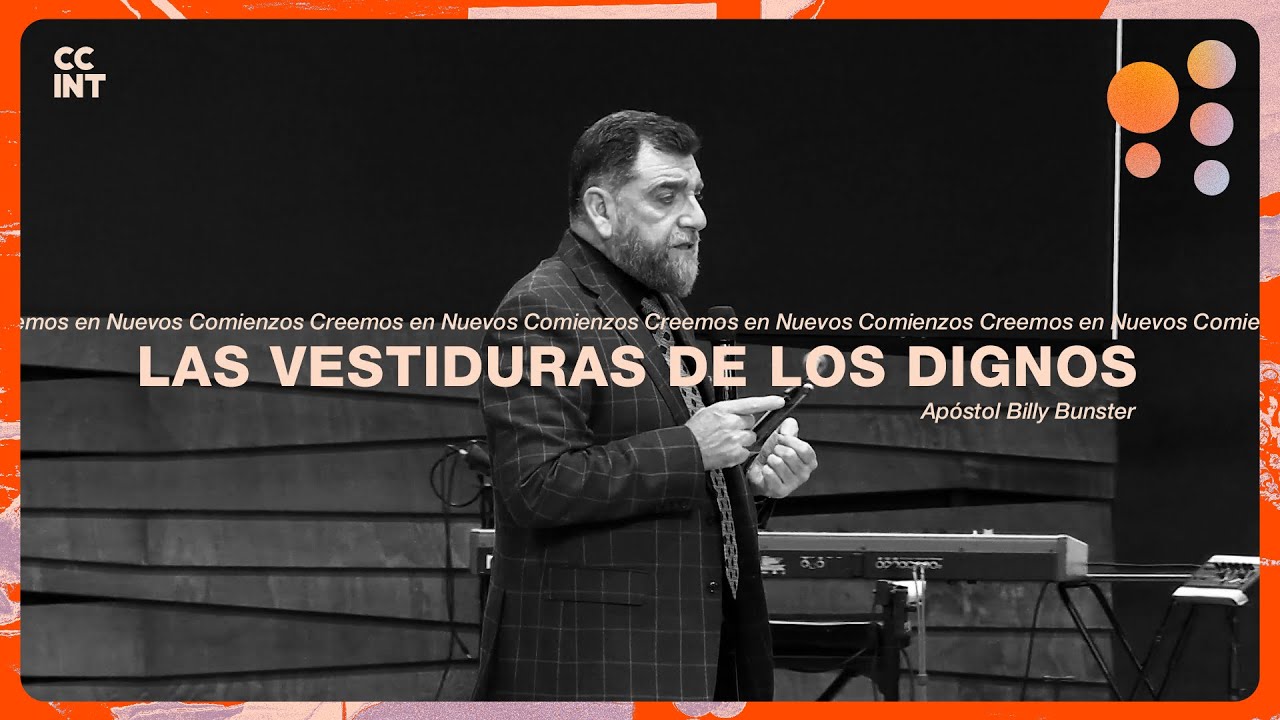 Apóstol Billy Bunster - Las vestiduras de los dignos