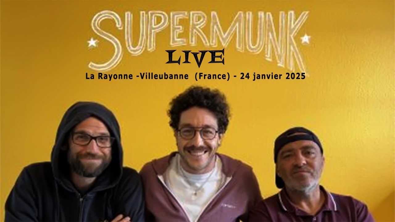SUPERMUNK Live @La Rayonne  - Villeurbanne (France) - 24 janvier 2025