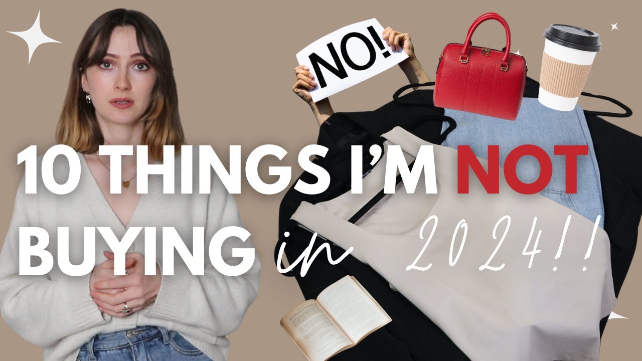 2024 Shopping Ban: 10 Items I'm not Buying In My No Buy Year! #nobuyyear #minimalismforbeginners