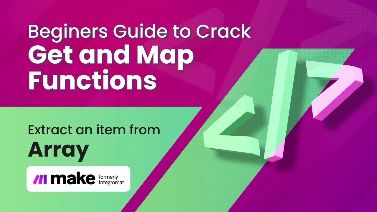 Извлечь элемент из массива | Функция Get и Map | Руководство для начинающих Make@itsmake