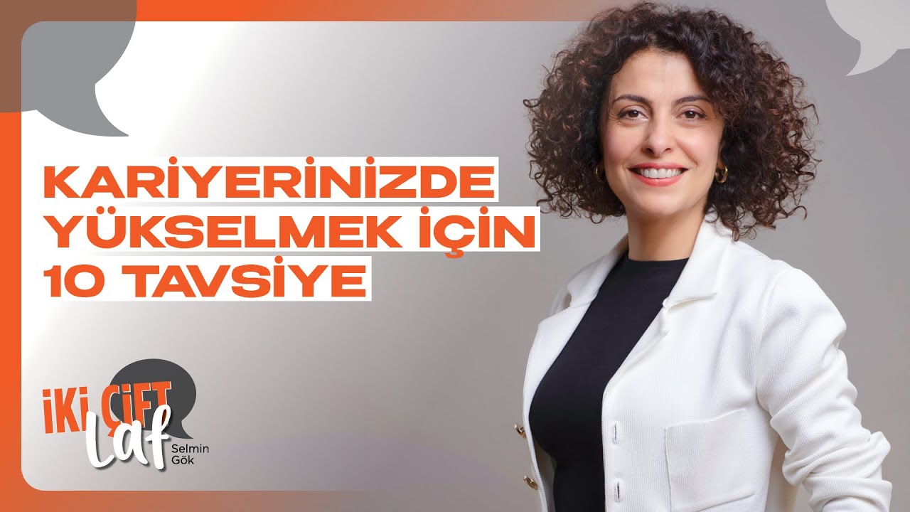 Kariyerinizde Yükselmek ve Terfi İçin 10 Tavsiye