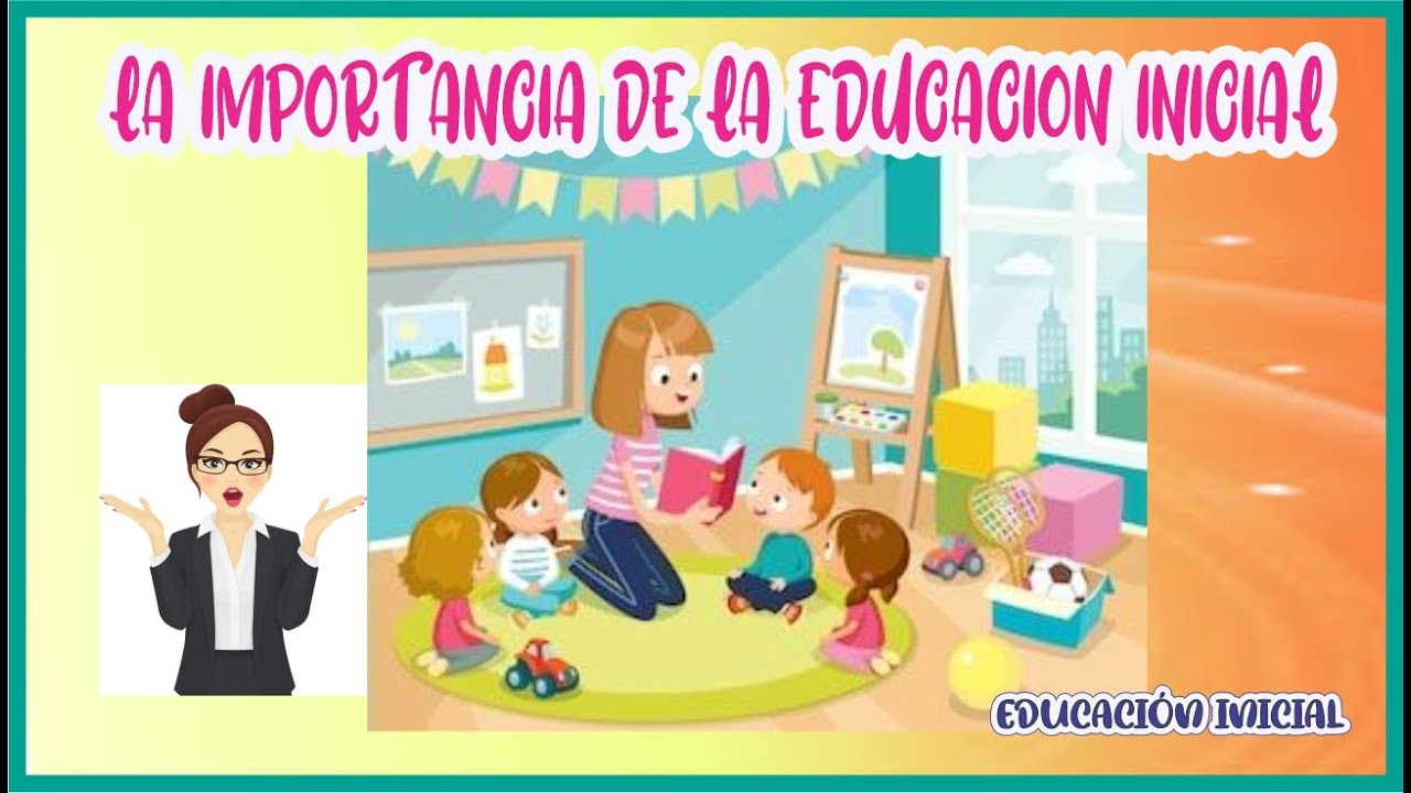 IMPORTANCIA de la educación INICIAL🏃‍♂️😍 en los primeros años de vida🛀