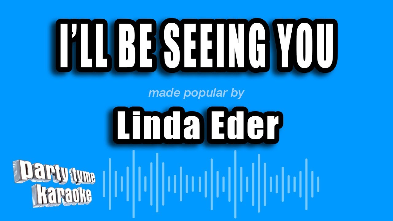 Linda Eder - I'll Be Seeing You (Karaoke Version)