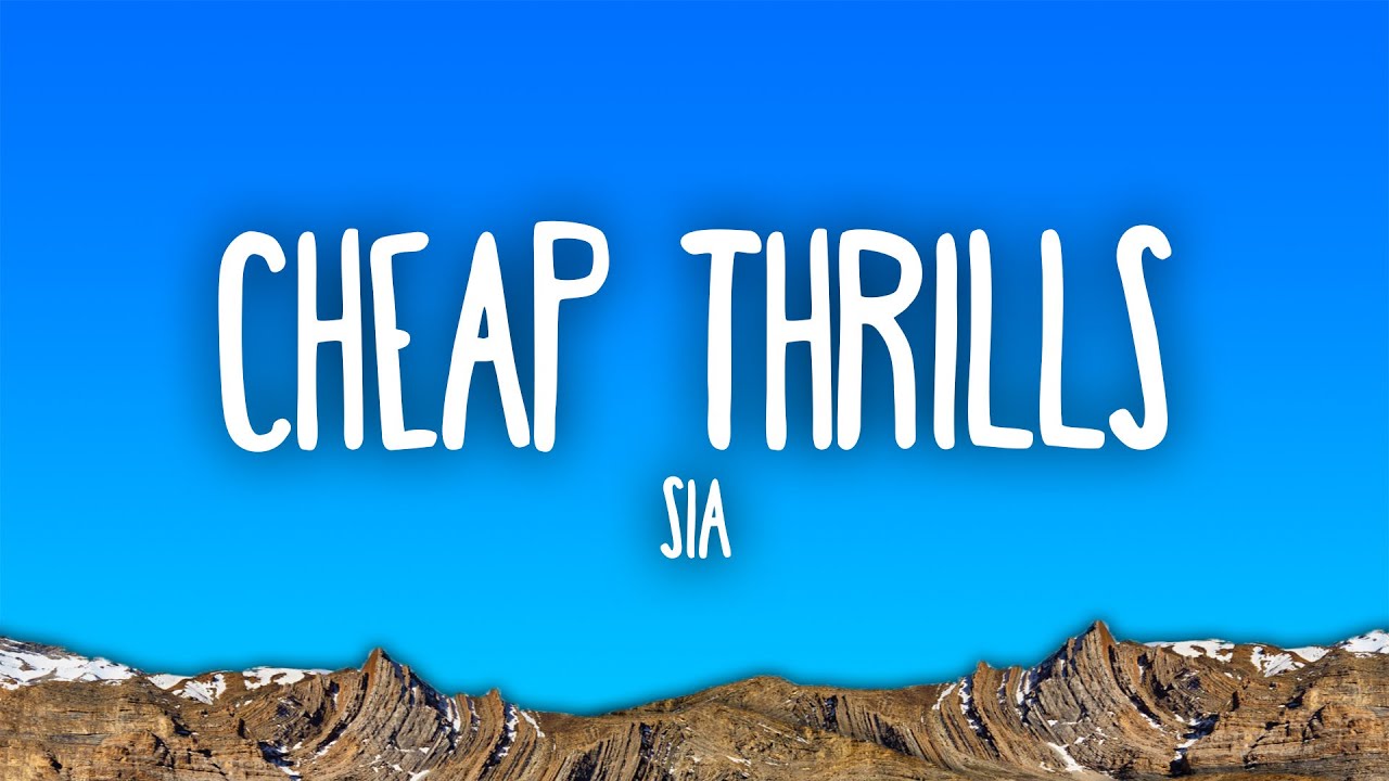 Sia - Cheap Thrills