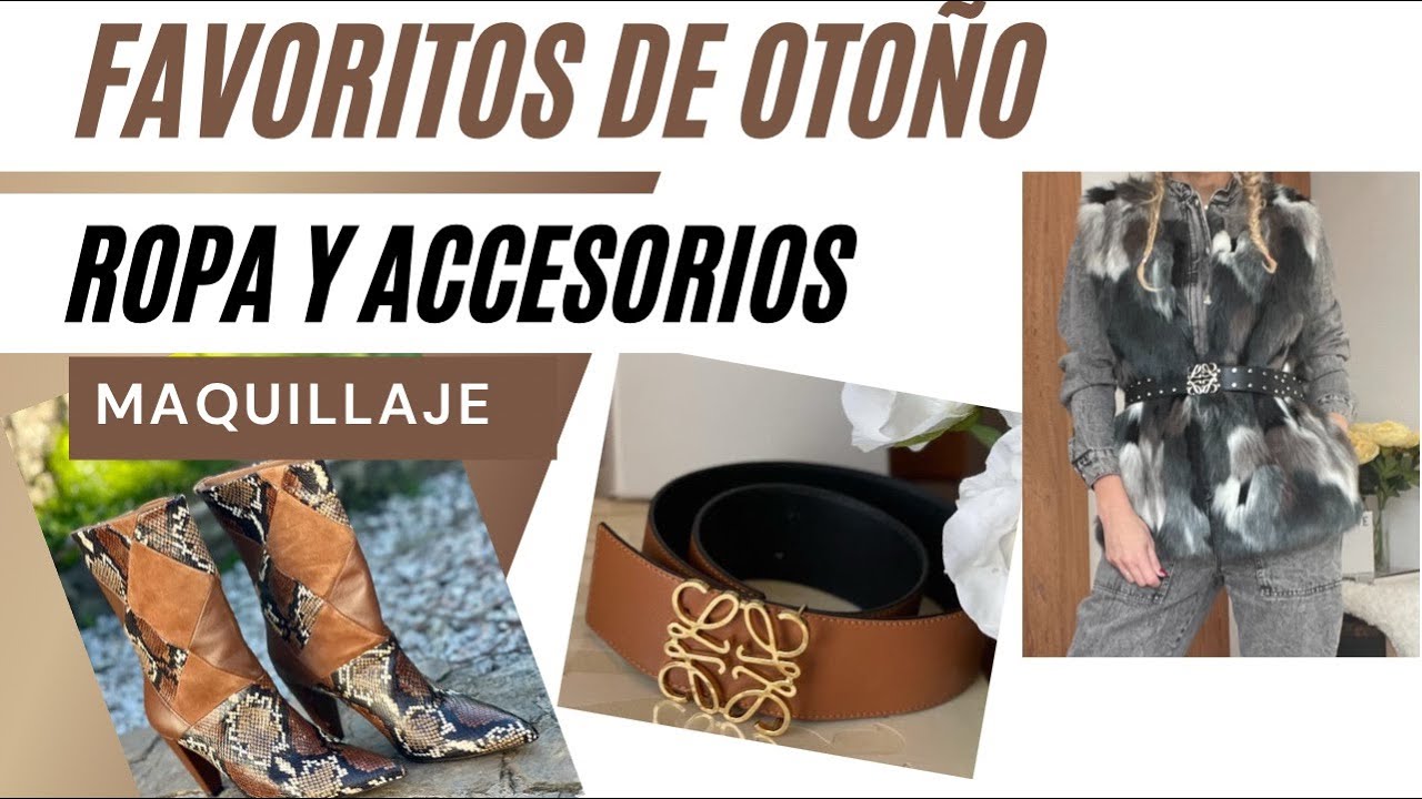 FAVORITOS DE OTOÑO, maquillaje, ropa, accesorios!!!