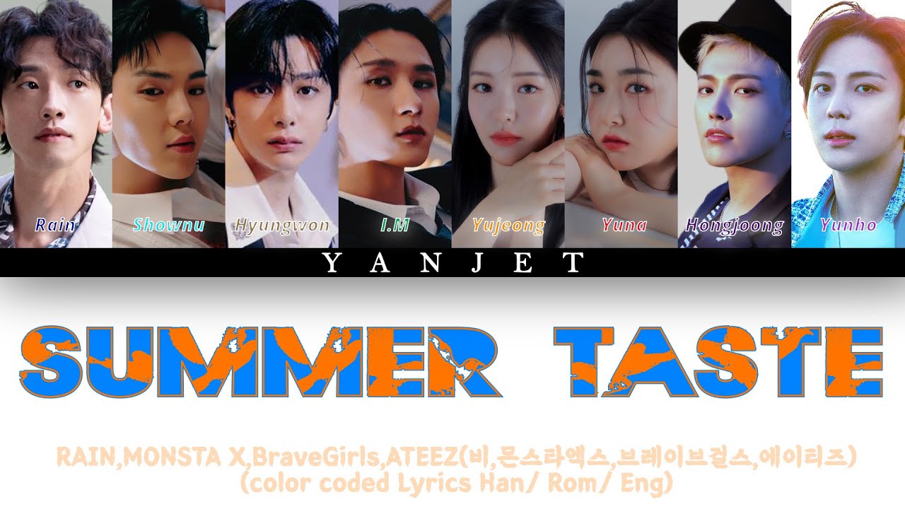 RAIN, MONSTA X, BraveGirls, ATEEZ - 'Summer Taste' Official MV [ColourCodedLyrics Han/Rom/Eng]
