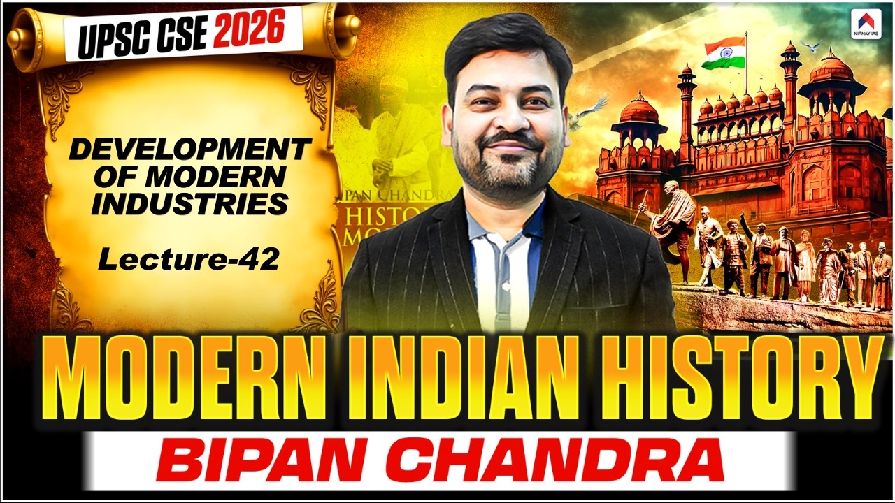 UPSC 2026 History | Lec 42: Development of Modern Industries | Modern Indian History by Rohit Sir