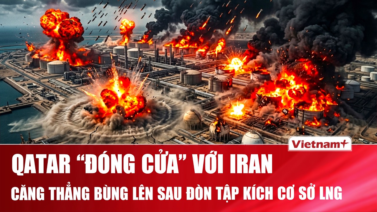 Qatar ra tối hậu thư với Iran, cảnh báo phản công nếu hành động thù địch tiếp diễn