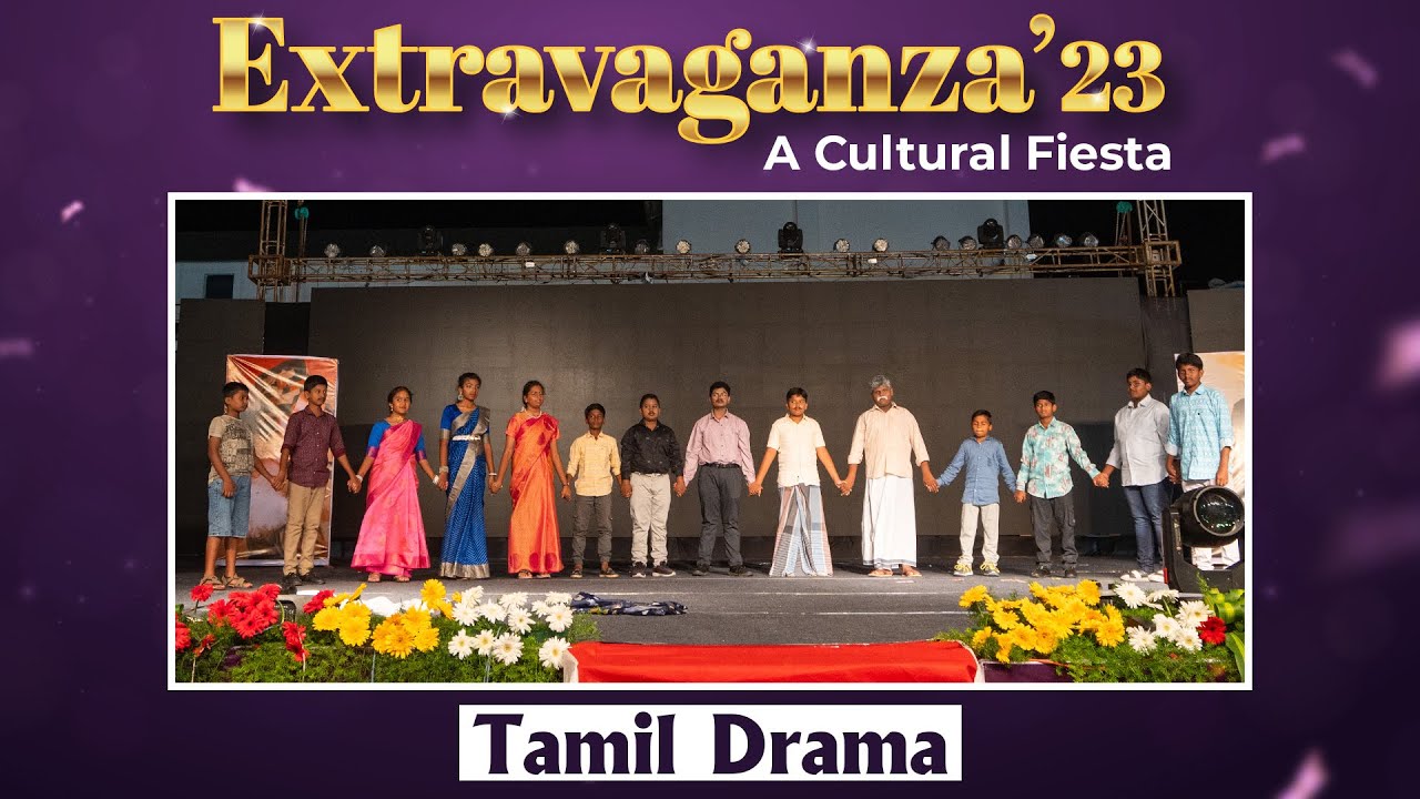 Tamil Drama | Extravaganza-23 A Cultural Fiesta | The Vijay Millennium CBSE School - Krishnagiri