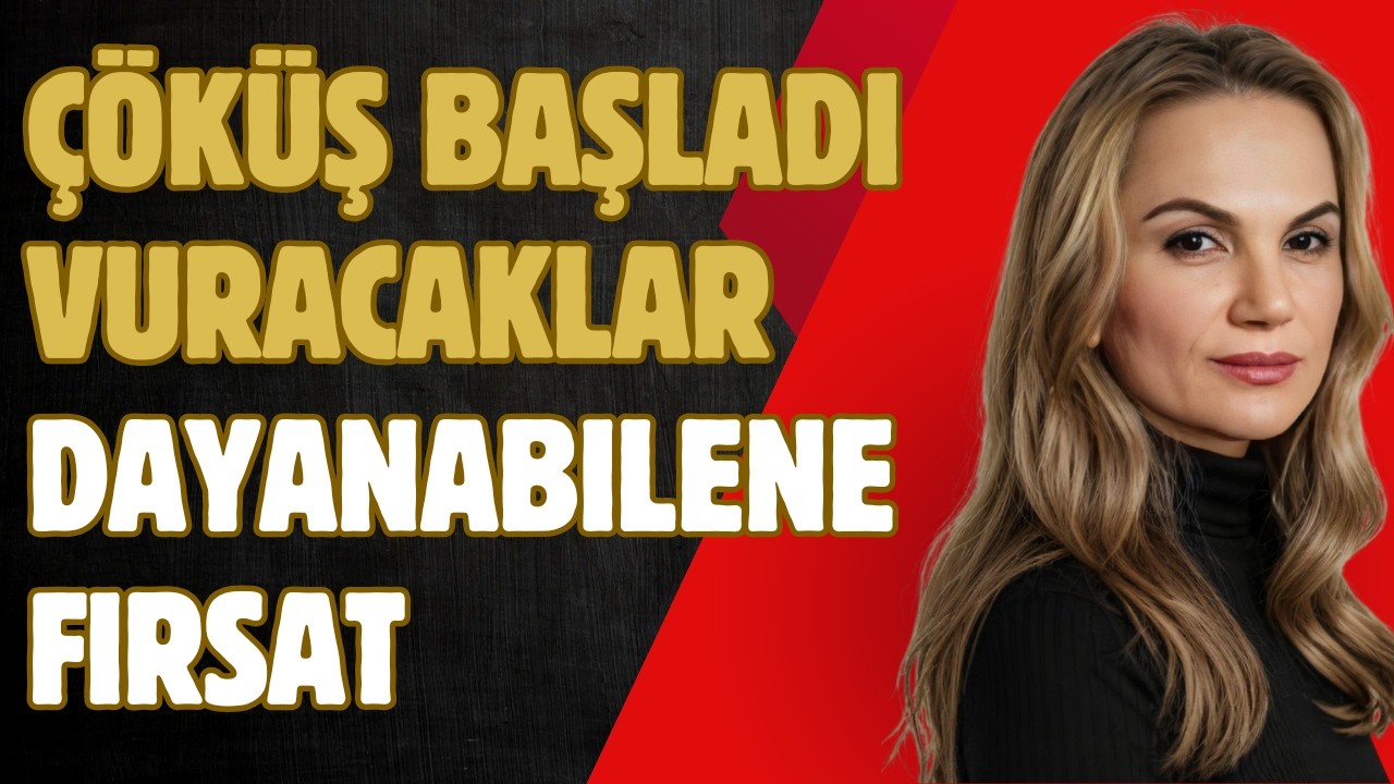 Çöküş başladı.. Vuracaklar. Dayanabilene fırsat..