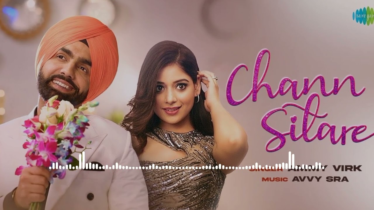 Chann Sitare | Ammy Virk | Tania | Simerjit Singh | Avvy Sra | Oye Makhna | New Punjabi Song 2026
